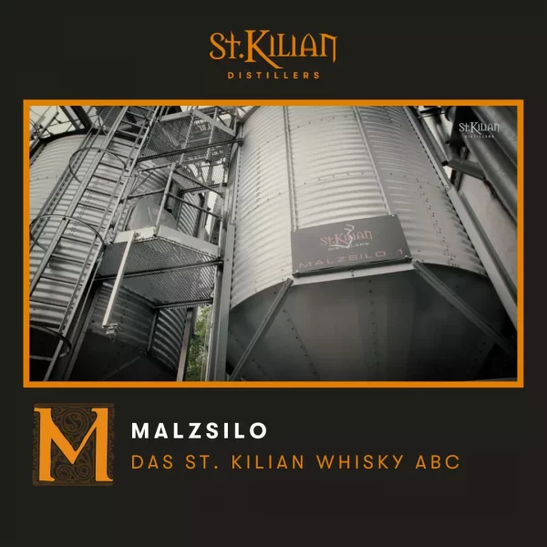 M wie Malzsilo – Das St. Kilian Whisky ABC