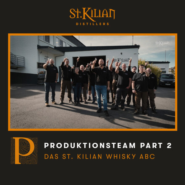 Whisky ABC - P wie Produktionsteam Part 2