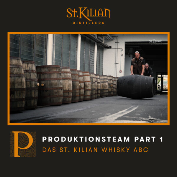 Whisky ABC - P wie Produktionsteam Part 1